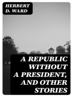 A Republic Without a President, and Other Stories