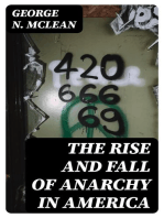 The Rise and Fall of Anarchy in America