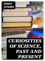 Curiosities of Science, Past and Present
