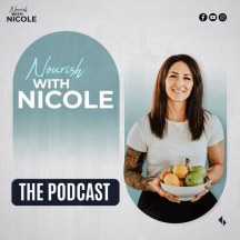 Nourish with Nicole Radio
