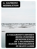 A Vagabond's Odyssey being further reminiscences of a wandering sailor-troubadour in many lands