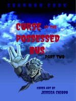 Curse of the Possessed Bus: Part Two