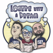 Losers With A Dream