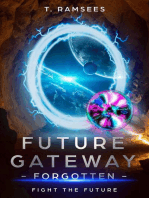 Future Gateway Forgotten: Fight the Future, #1