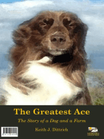 The Greatest Ace: The Story of a Dog and a Farm