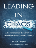 Leading in Chaos: A Commonsense Blueprint for New and Aspiring School Leaders