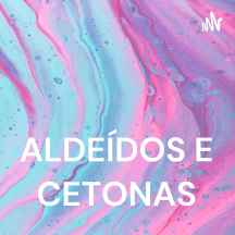 ALDEÍDOS E CETONAS