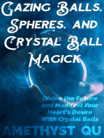 Gazing Balls, Spheres, and Crystal Ball Magick