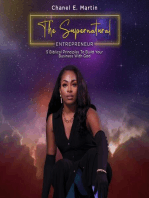 The Supernatural Entrepreneur: 5 Biblical Principles to Build Your Business With God