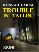 Trouble in Tallinn