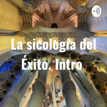 La sicología del Éxito. Intro