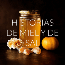 HISTORIAS DE MIEL Y DE SAL