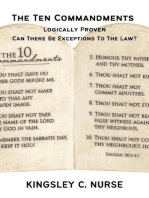 The Ten Commandments Logically Proven: Can There Be Exceptions To The Law?