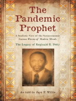 The Pandemic Prophet: A Soulistic View of the Socioeconomic Guinea Worms of Modern Minds