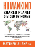 Humankind Shared Planet Divided by Norms