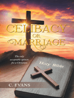 Celibacy or Marriage: The Only Acceptable Options for a Christian
