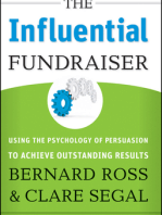 The Influential Fundraiser: Using the Psychology of Persuasion to Achieve Outstanding Results