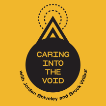 Caring Into The Void