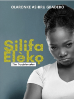 Silifa Eleko The Troublemaker
