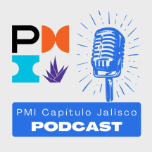 El Podcast del PMI Capítulo Jalisco
