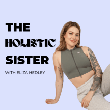 The Holistic Sister Podcast