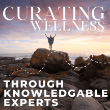 Curating Wellness