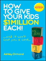 How to Give Your Kids $1 Million Each! (And It Won't Cost You a Cent)