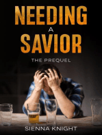 Needing A Savior - Prequel
