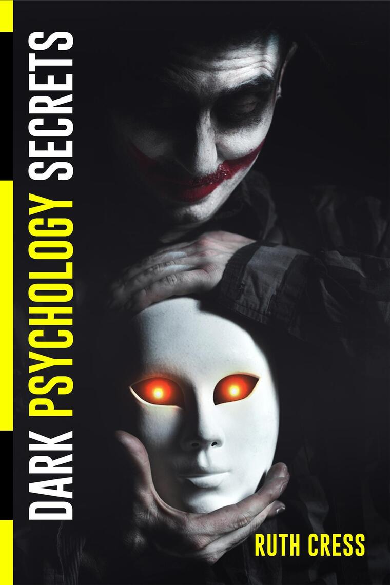 Dark Psychology Secrets By Ruth Cress Ebook Scribd