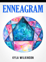 Enneagram: An In-Depth Exploration of Your Unique Personality Based on 9 Personality Types and Its Twenty-Seven Subtypes. (Ultimate Guide to Self-Discovery for Beginners)