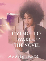 Dying to Wake Up The Novel