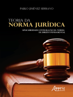 Teoria da Norma Jurídica: Aplicabilidade e Integração da Norma de Direito Fundamental