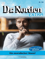 Ein moralischer Mann?: Dr. Norden Extra 84 – Arztroman