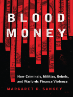 Blood Money: How Criminals, Militias, Rebels, and Warlords Finance Violence