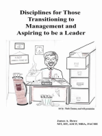 Disciplines for Those Transitioning to Management and Aspiring to be a Leader