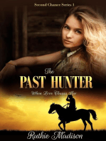 The Past Hunter: When Love Chases Her.: Second Chance Series, #2