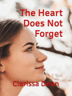 The Heart Does Not Forget