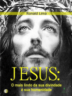 Jesus: O Mais Lindo Da Sua Divindade É Sua Humanidade