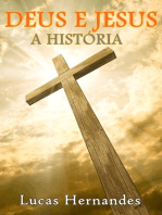 Deus E Jesus: A História