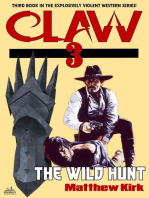 The Wild Hunt (#3 in the A Claw Western series)