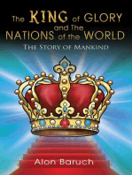 The King of glory and The Nations of the World: The Story of Mankind