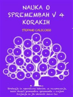 NAUKA O SPREMEMBAH V 4 KORAKIH: Strategije in operativne tehnike za razumevanje, kako doseči pomembne spremembe v svojem življenju in jih ohraniti skozi čas