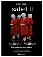 Isabel II: Rainha e Mulher: A Vida Pública e o Universo Íntimo