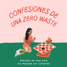 Confesiones de una Zero Waste