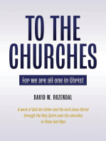 To the Churches: For we are all one in Christ