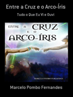 Entre A Cruz E O Arco-íris