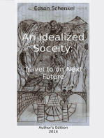 An Idealized Society: