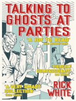 Talking To Ghosts At Parties