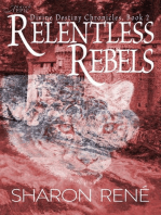 Relentless Rebels: Divine Destiny