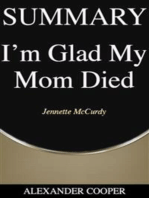 Summary of I’m Glad My Mom Died: by Jennette McCurdy - A Comprehensive Summary